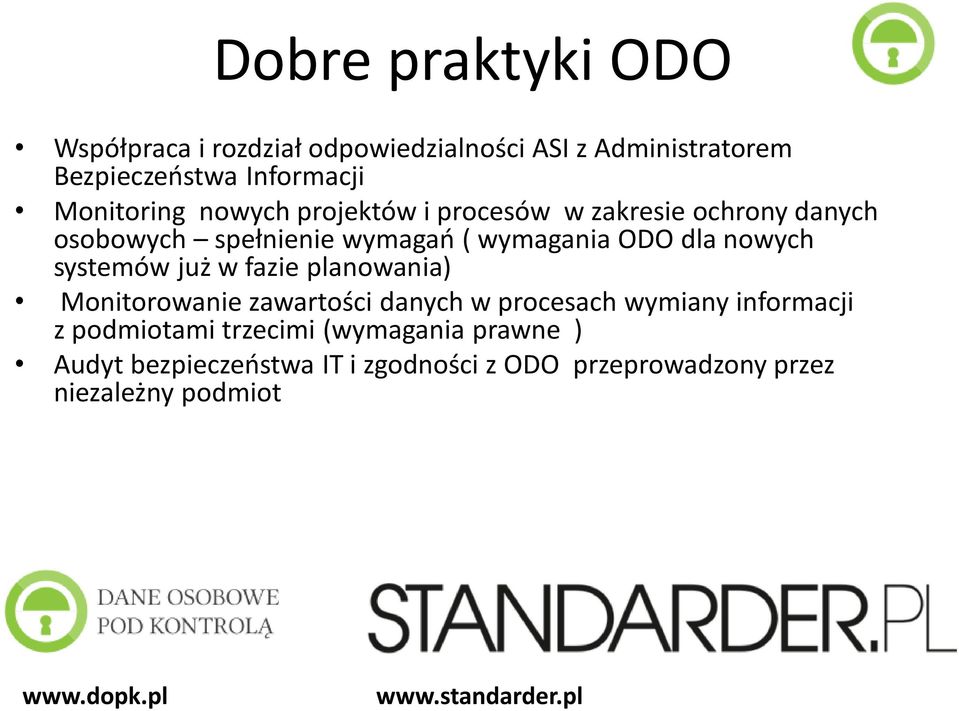 już w fazie planowania) Monitorowanie zawartości danych w procesach wymiany informacji z podmiotami trzecimi (wymagania