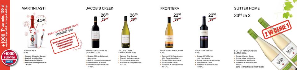 Rodzaj: białe wytrawne. Pochodzenie: Australia. FRONTERA 22 99 29 99 29 99 35 99 FRONTERA CHARDONNAY Szczep: 85% Chardonnay, 15% Sauvignon Blanc. Rodzaj: białe wytrawne. Pochodzenie: Chile.