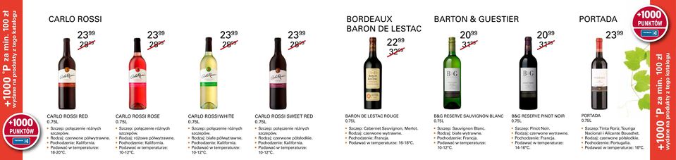 Bordeaux baron de lestac Baron de Lestac Rouge Szczep: Cabernet Sauvignon, Merlot. Rodzaj: czerwone wytrawne. 16-18 C.