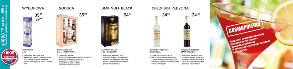 SMIRNOFF BLACK Smirnoff Black + 2 kieliszki Zawartość alkoholu: 40% Smirnoff Black to wódka klasy deluxe, która swoją najwyższą jakość zawdzięcza unikalnemu procesowi produkcji.