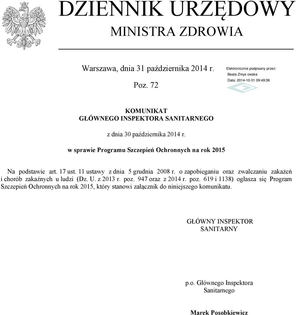 17 ust. 11 ustawy z dnia 5 grudnia 2008 r. o zapobieganiu oraz zwalczaniu zakażeń i chorób zakaźnych u ludzi (Dz. U. z 2013 r. poz.