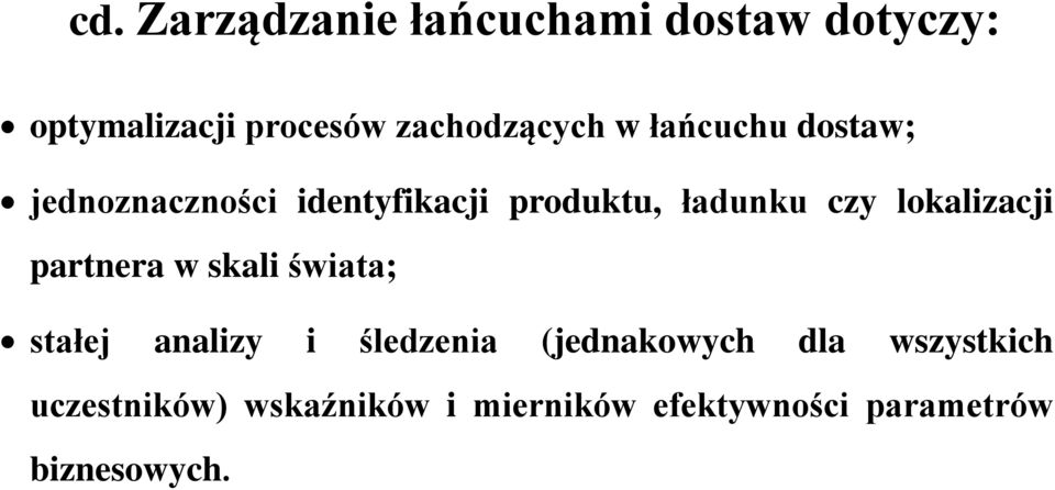 lokalizacji partnera w skali świata; stałej analizy i śledzenia (jednakowych