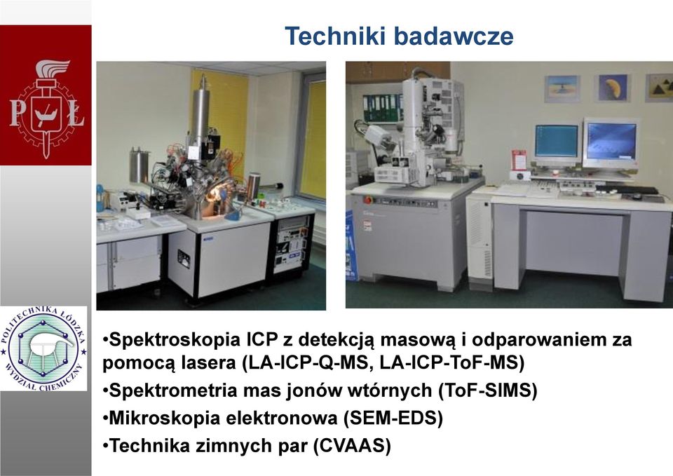 LA-ICP-ToF-MS) Spektrometria mas jonów wtórnych