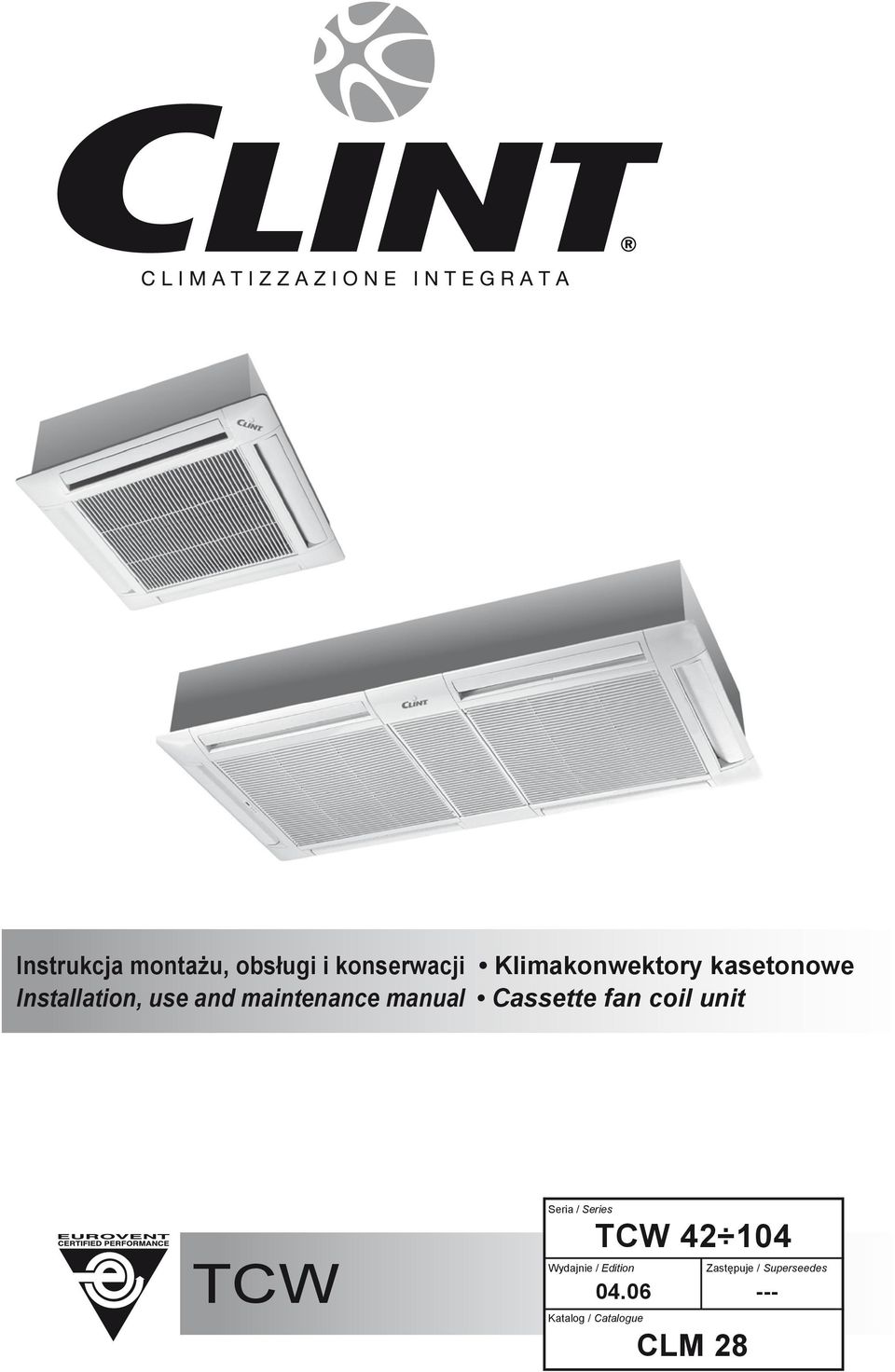 Cassette fan coil unit TCW Seria / Series TCW 42 4 Wydajnie