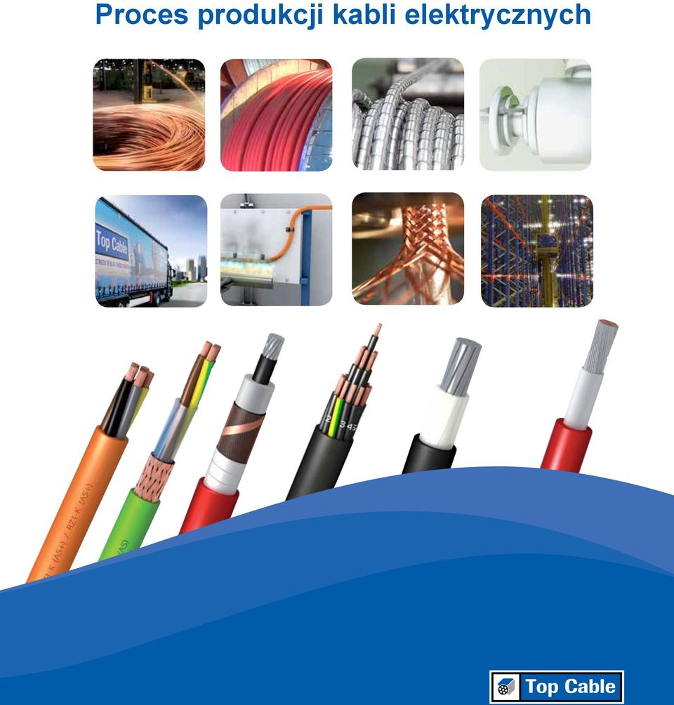 Proces produkcji kabli elektrycznych - PDF Free Download