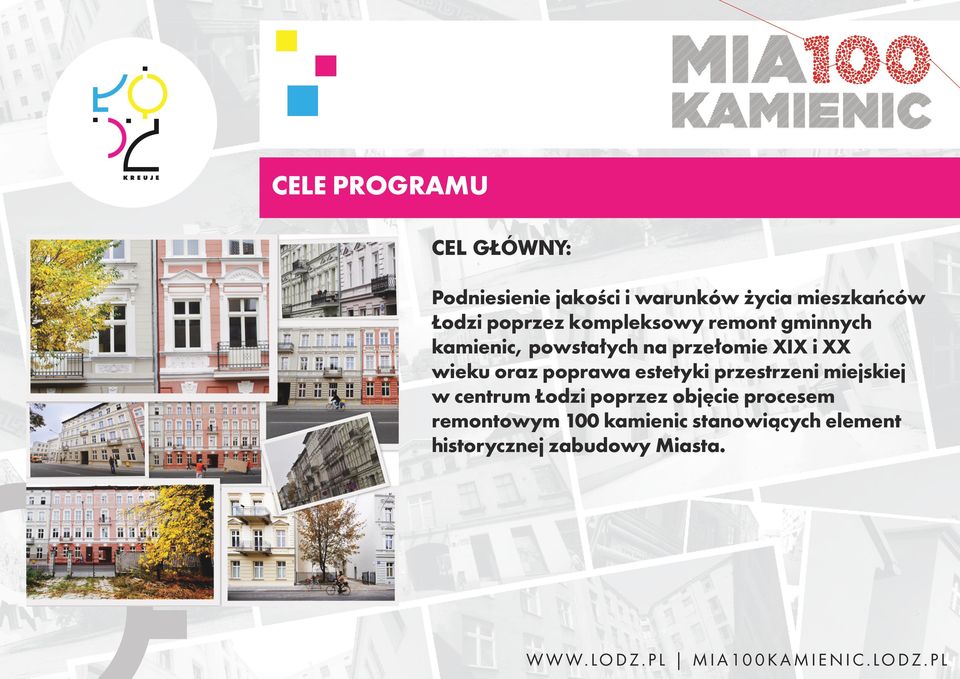 estetyki przestrzeni miejskiej w centrum Łodzi poprzez objęcie procesem remontowym 100