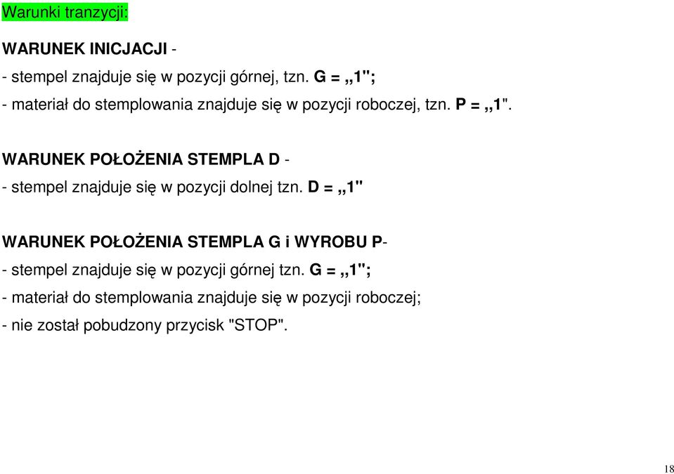 WARUNEK POŁOŻENIA STEMPLA D - - stempel znajduje się w pozycji dolnej tzn.