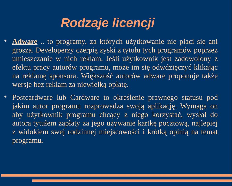 Większość autorów adware proponuje także wersje bez reklam za niewielką opłatę.