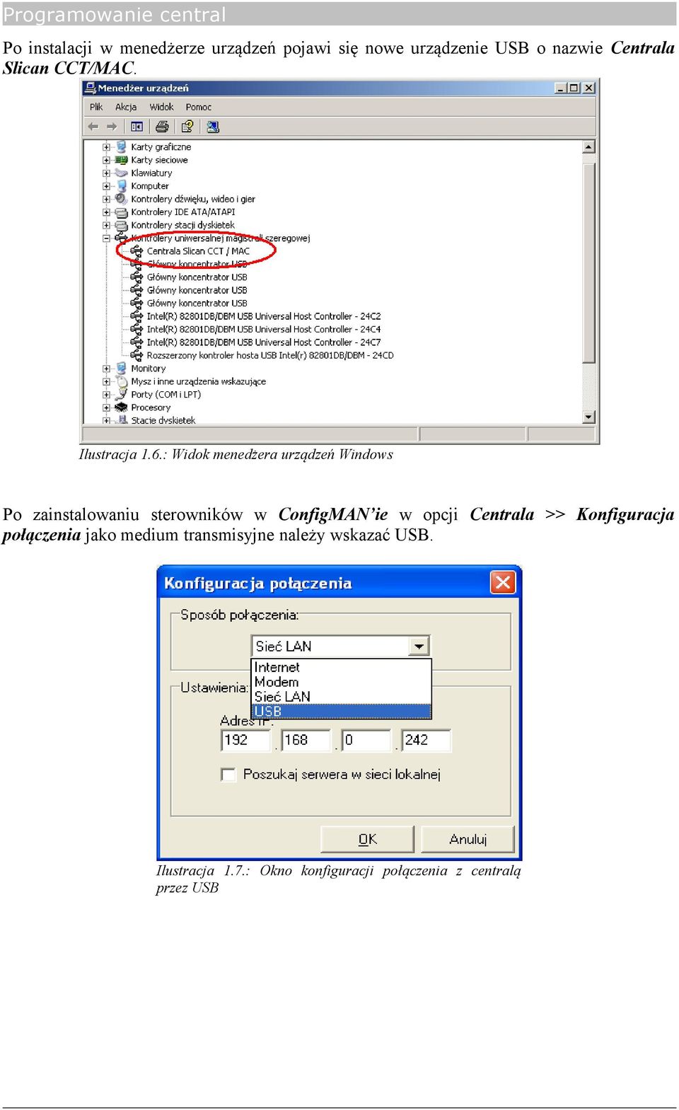 : Widok menedżera urządzeń Windows Po zainstalowaniu sterowników w ConfigMAN ie w opcji