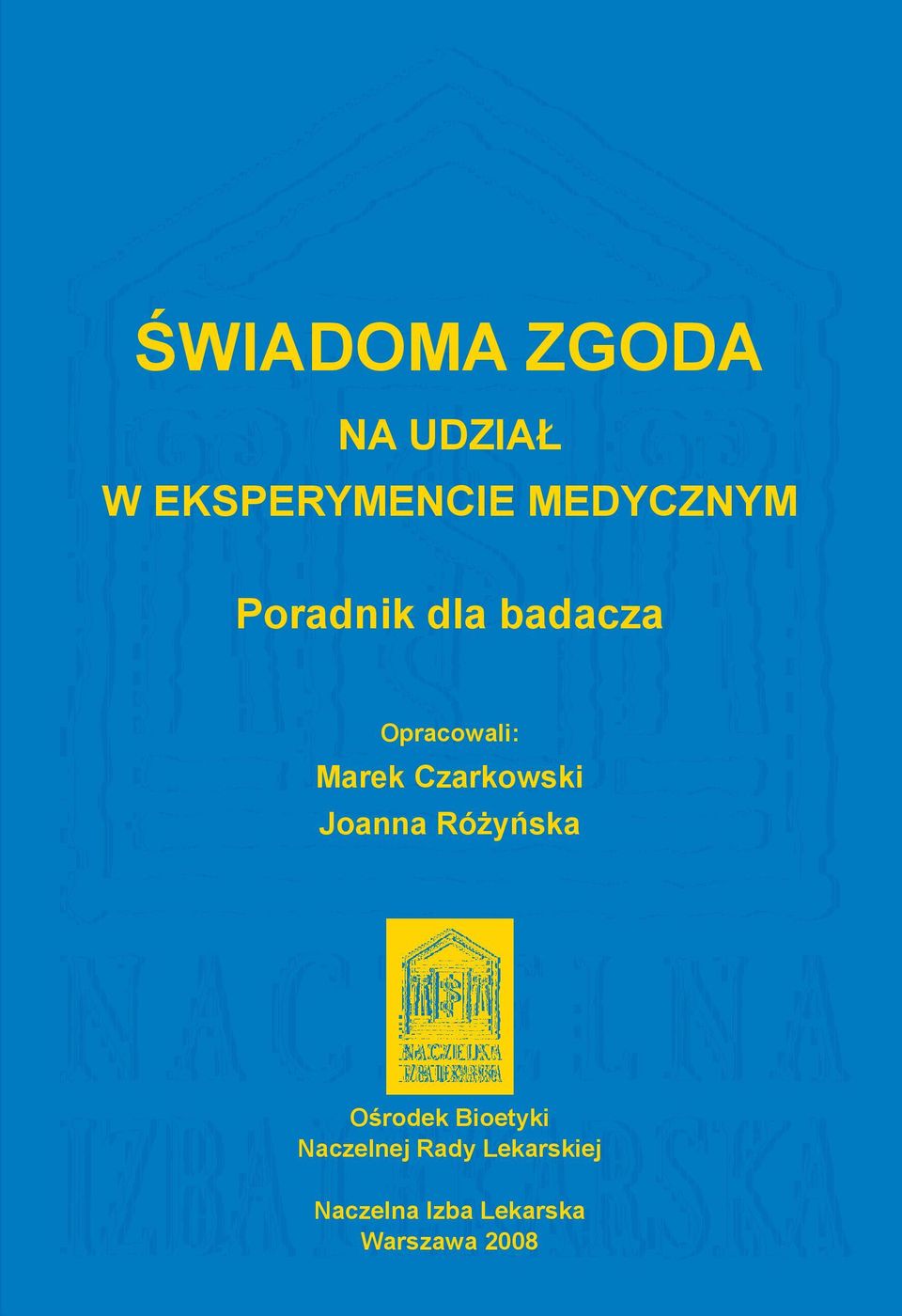 Czarkowski Joanna Różyńska Ośrodek Bioetyki