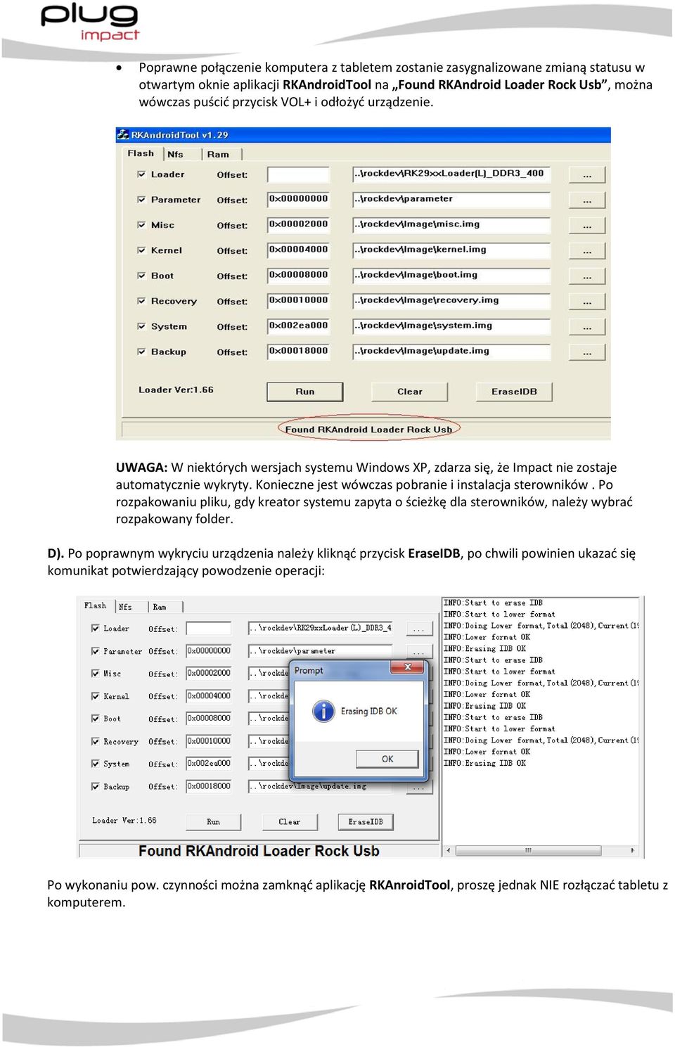 Konieczne jest wówczas pobranie i instalacja sterowników. Po rozpakowaniu pliku, gdy kreator systemu zapyta o ścieżkę dla sterowników, należy wybrad rozpakowany folder. D).