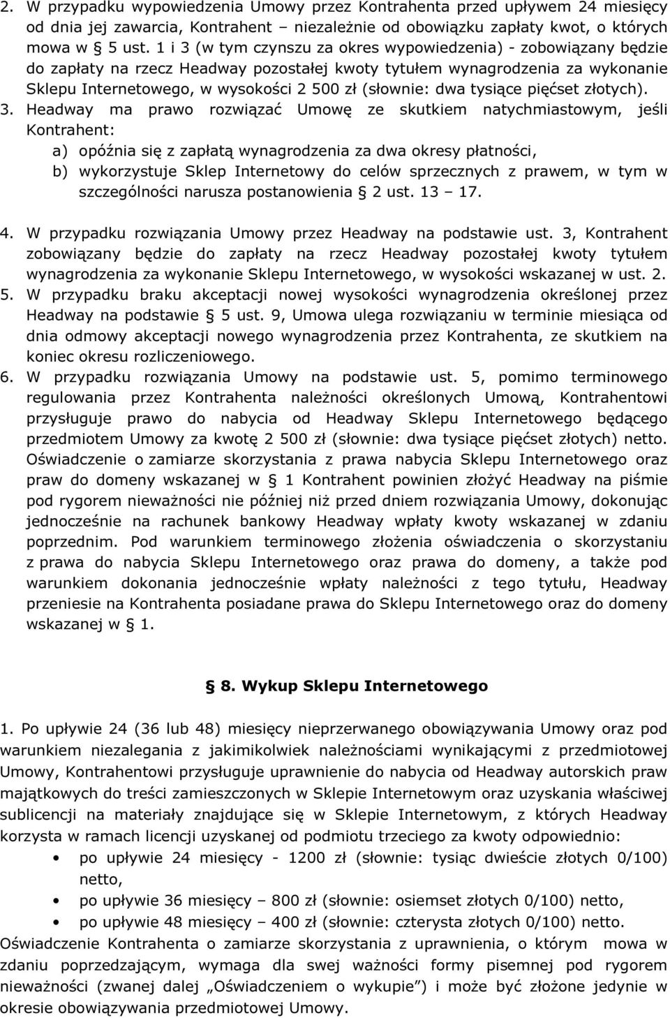 dwa tysiące pięćset złotych). 3.