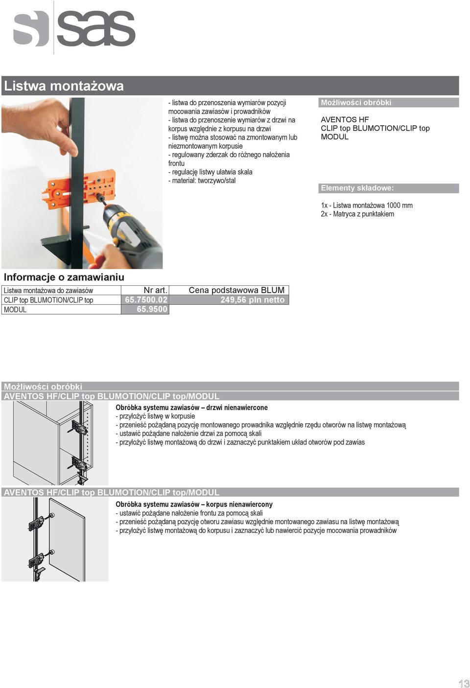 Listwa montażowa 1000 mm 2x - Matryca z punktakiem Listwa montażowa do zawiasów CLIP top BLUMOTION/CLIP top MODUL 65.7500.02 65.