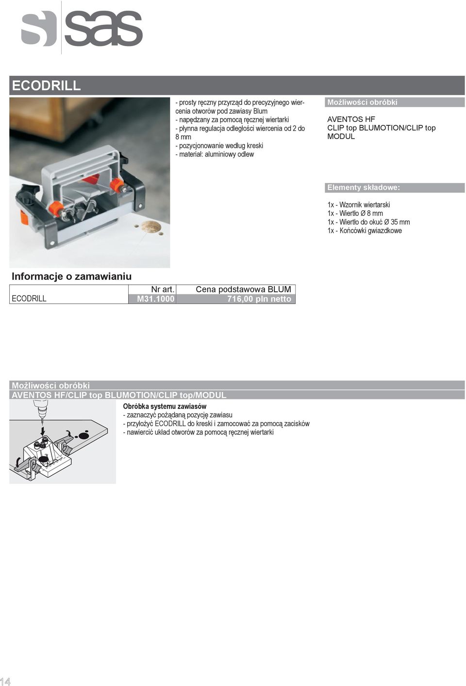 Wiertło Ø 8 mm 1x - Wiertło do okuć Ø 35 mm 1x - Końcówki gwiazdkowe ECODRILL M31.