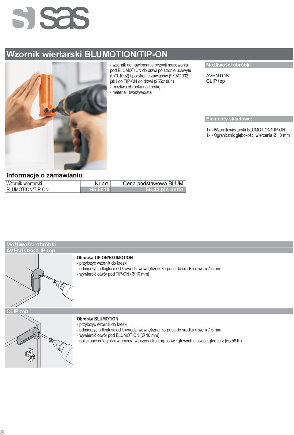 Ogranicznik głębokości wiercenia Ø 10 mm Wzornik wiertarski BLUMOTION/TIP-ON 65.