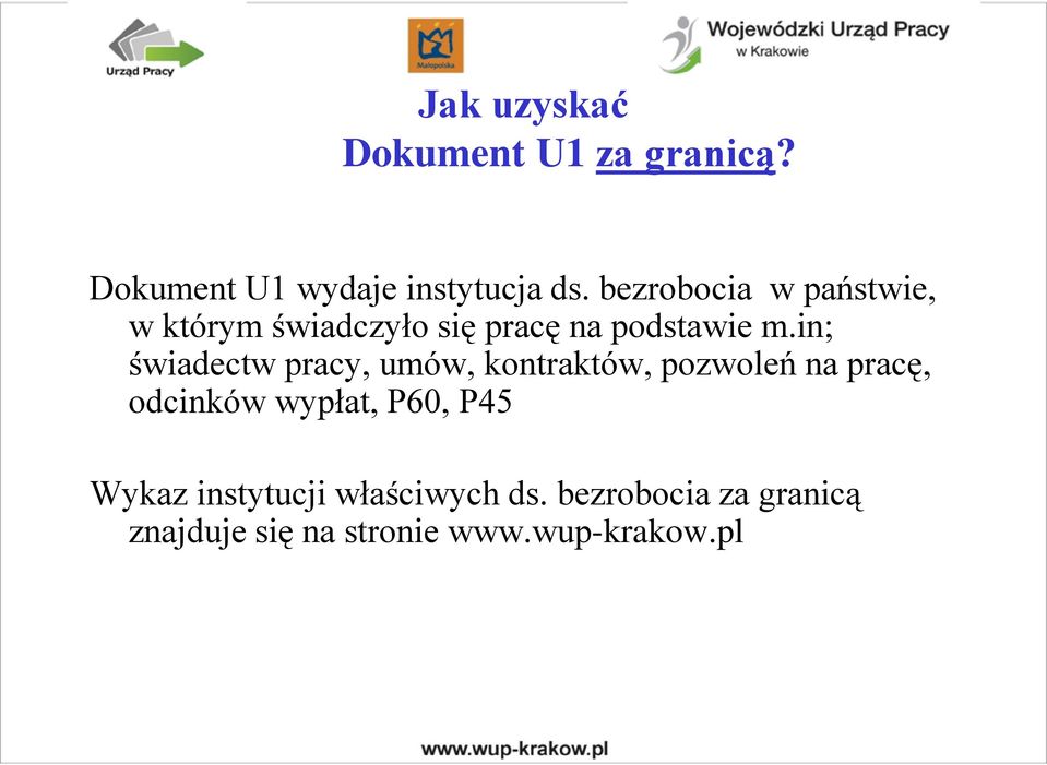 in; świadectw pracy, umów, kontraktów, pozwoleń na pracę, odcinków wypłat, P60,