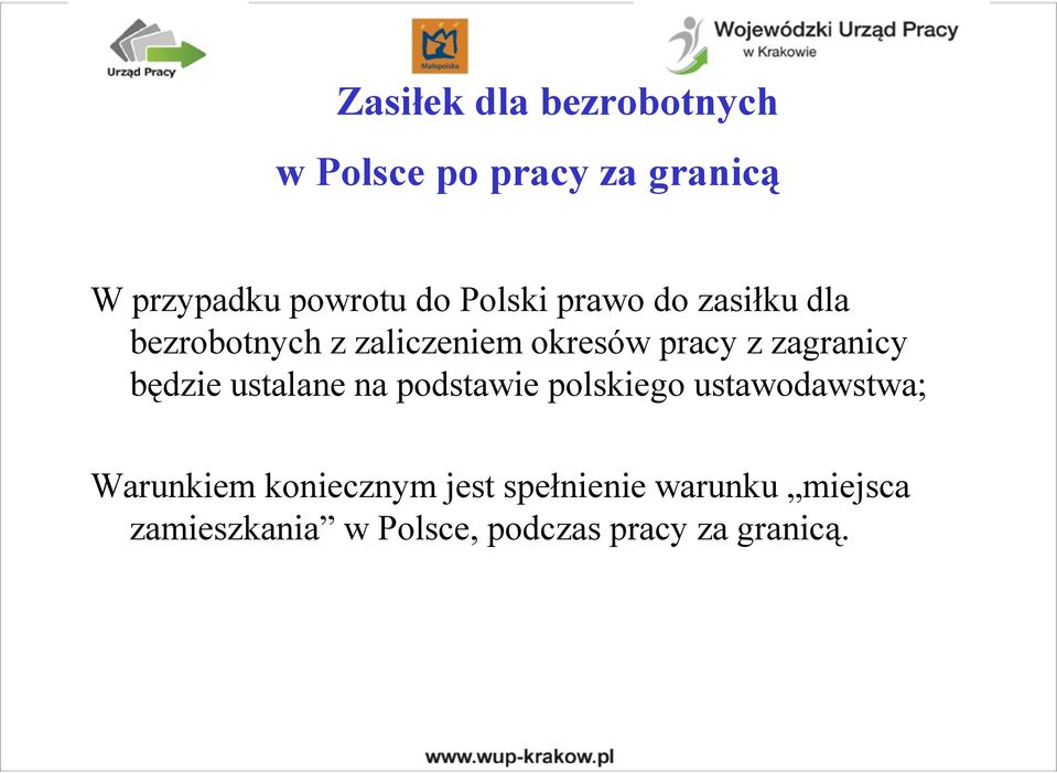 zagranicy będzie ustalane na podstawie polskiego ustawodawstwa; Warunkiem
