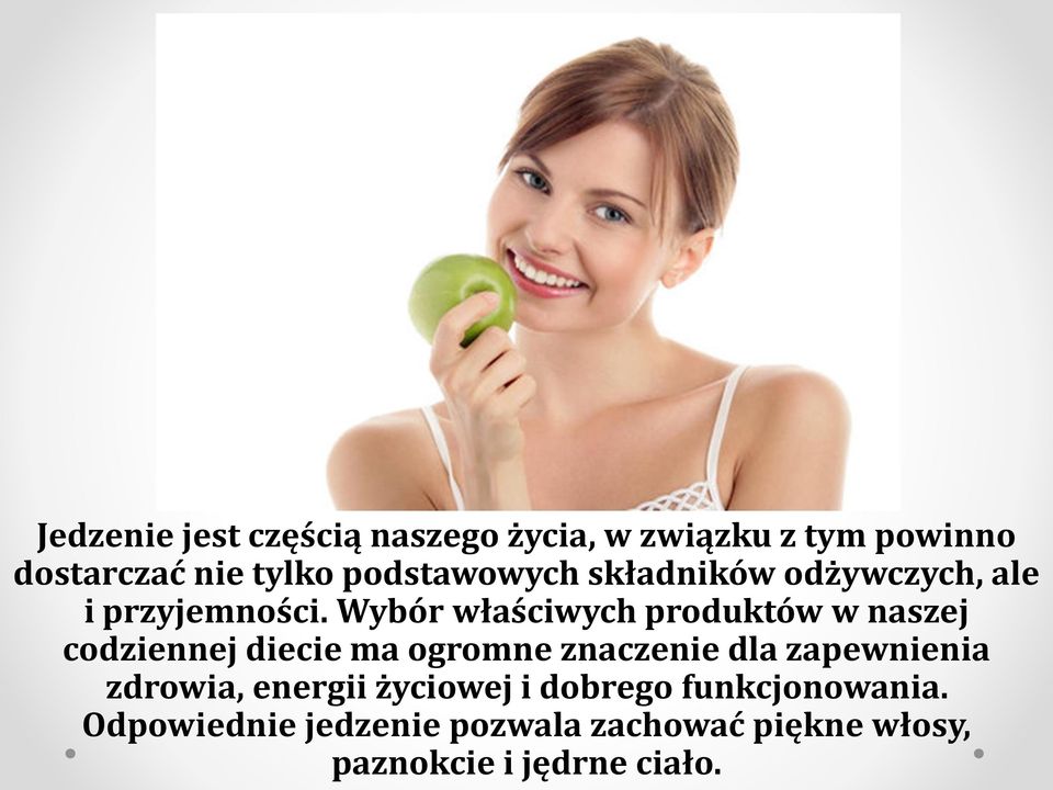 Wybór właściwych produktów w naszej codziennej diecie ma ogromne znaczenie dla