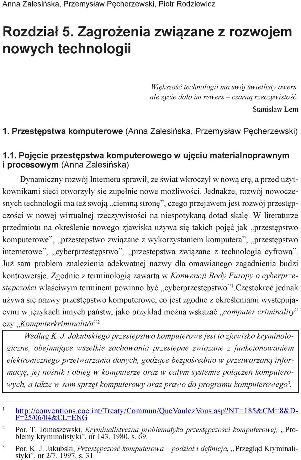 Przestępstwa komputerowe (Anna Zalesińska, Przemysław Pęcherzewski) 1.