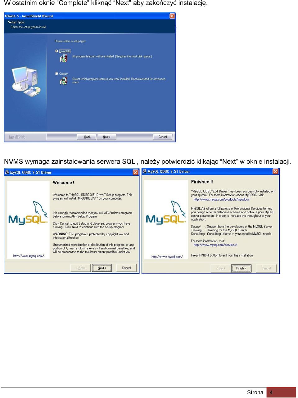 NVMS wymaga zainstalowania serwera SQL,