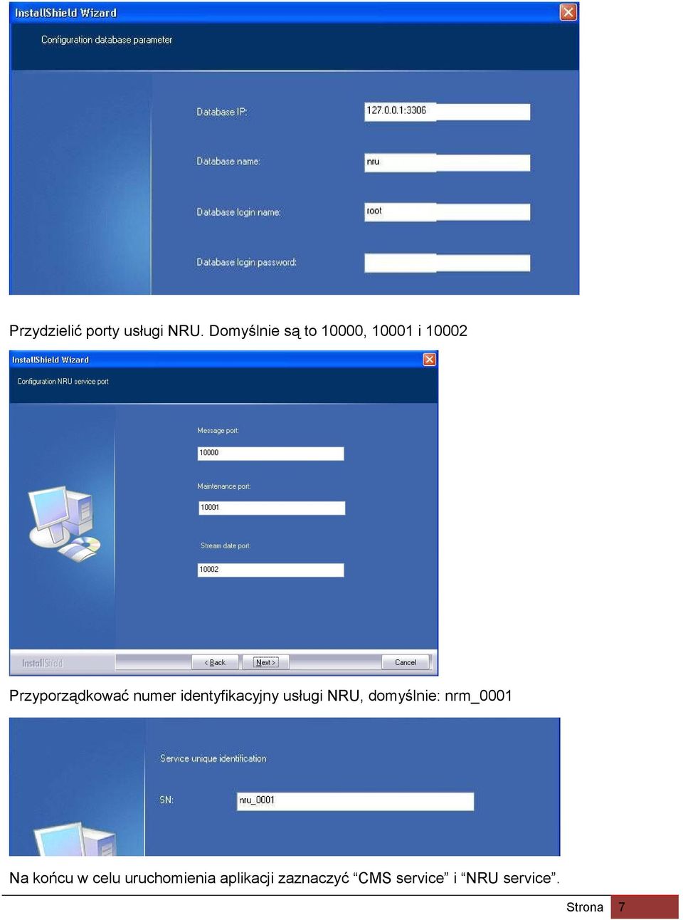 numer identyfikacyjny usługi NRU, domyślnie: nrm_0001