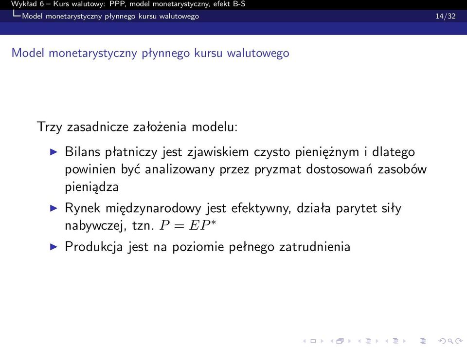 dlatego powinien być analizowany przez pryzmat dostosowań zasobów pieniądza Rynek międzynarodowy