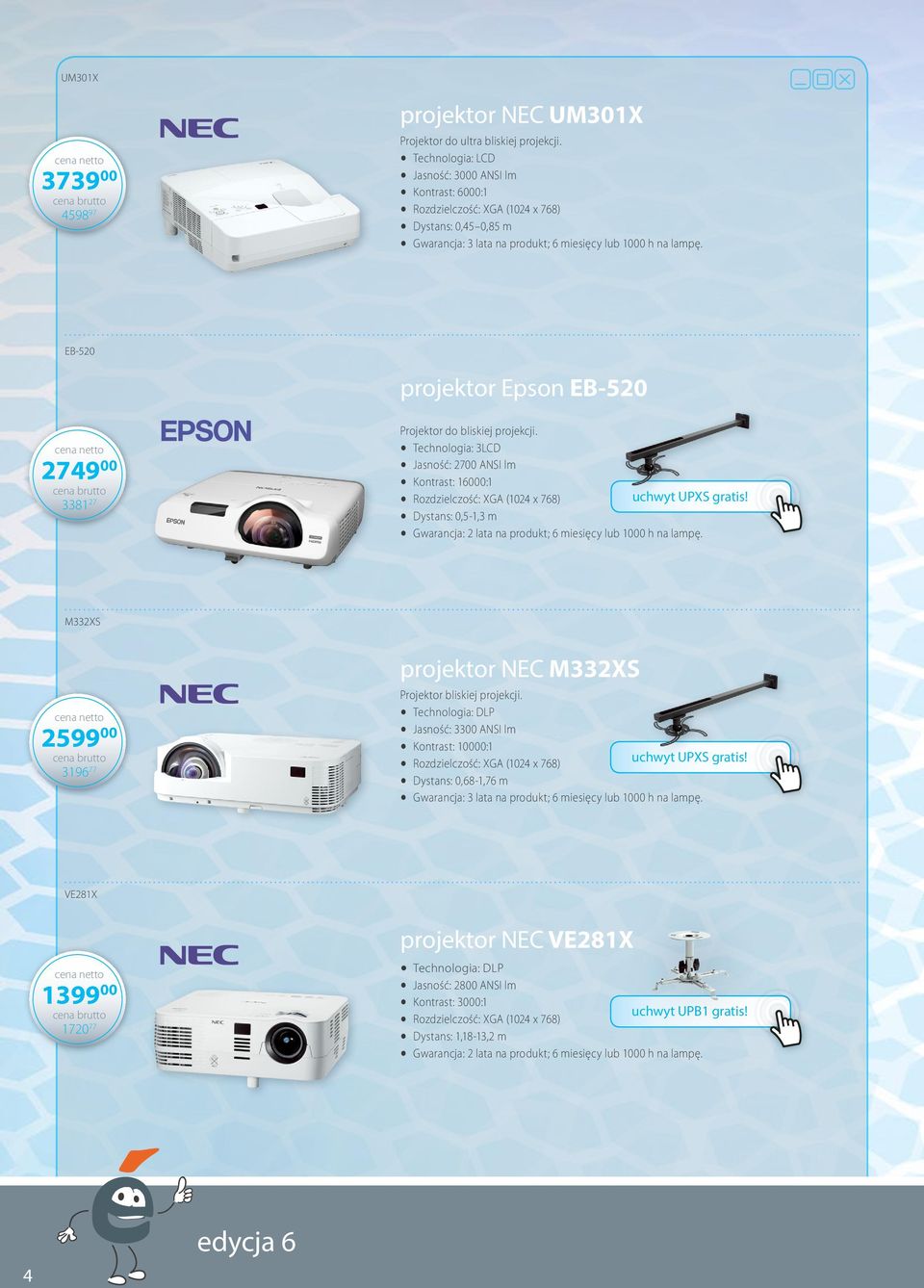 EB-520 projektor Epson EB-520 2749 00 3381 27 Projektor do bliskiej projekcji.
