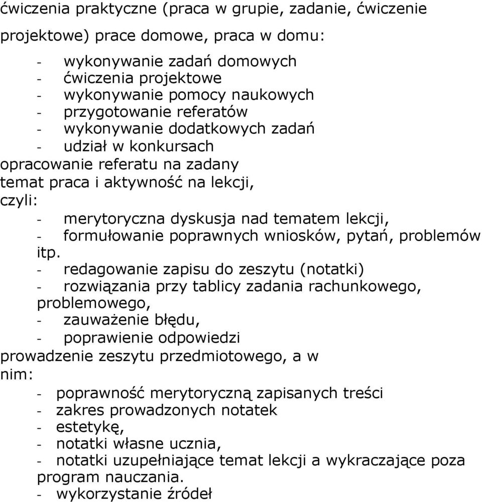 poprawnych wniosków, pytań, problemów itp.