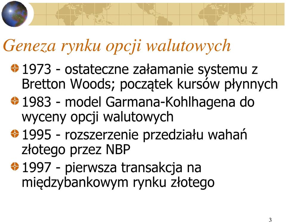 Garmana-Kohlhagena do wyceny opcji walutowych 1995 - rozszerzenie