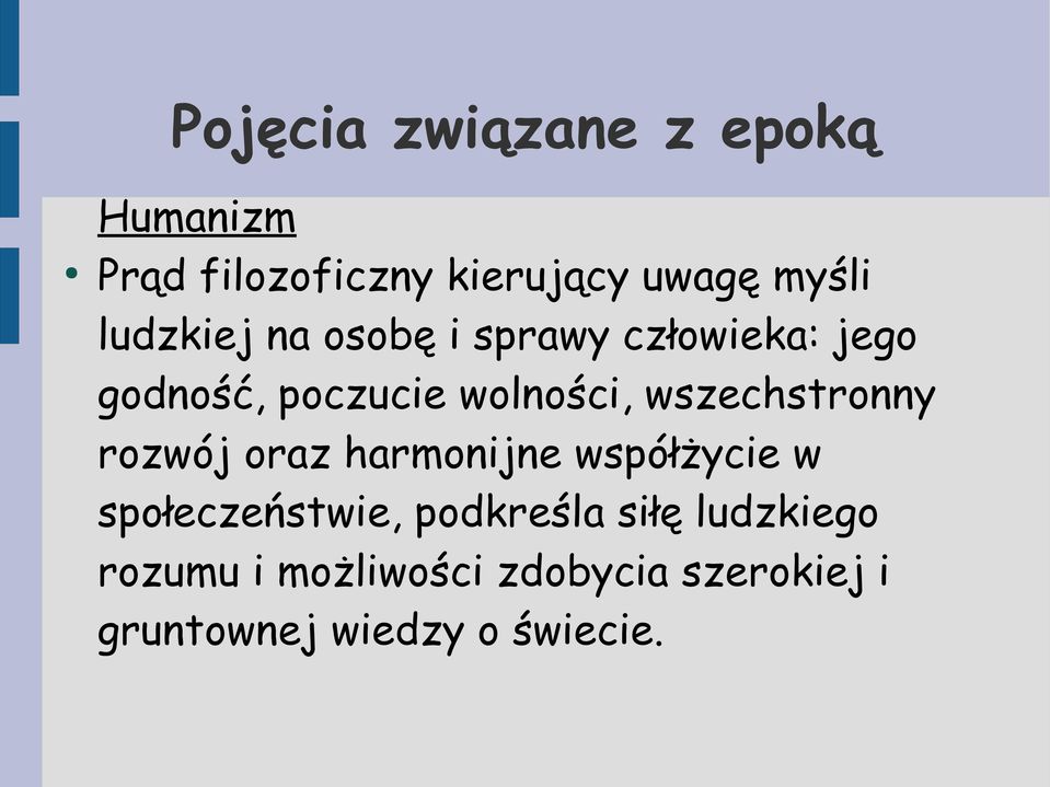 wszechstronny rozwój oraz harmonijne współżycie w społeczeństwie, podkreśla