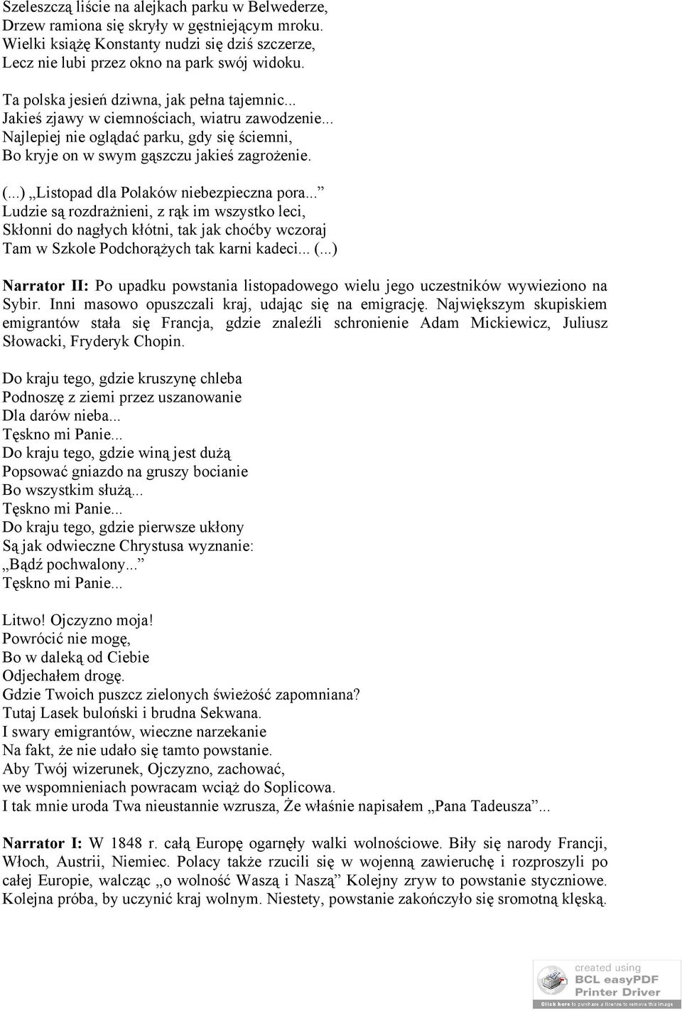 ..) Listopad dla Polaków niebezpieczna pora... Ludzie są rozdrażnieni, z rąk im wszystko leci, Skłonni do nagłych kłótni, tak jak choćby wczoraj Tam w Szkole Podchorążych tak karni kadeci... (.