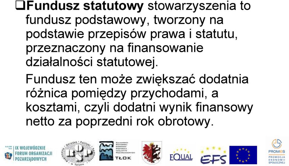 działalności statutowej.