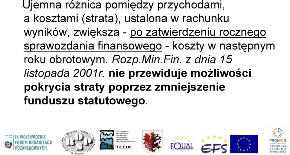 koszty w następnym roku obrotowym. Rozp.Min.Fin. z dnia 15 listopada 2001r.