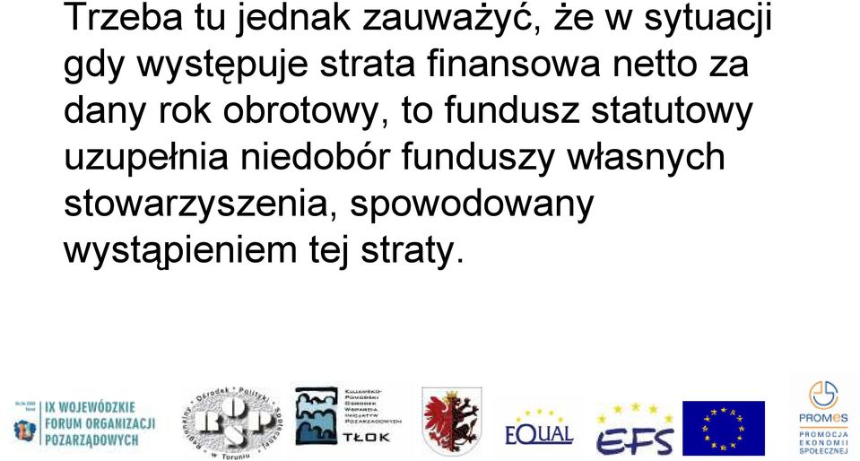 obrotowy, to fundusz statutowy uzupełnia niedobór