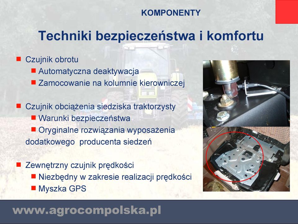 traktorzysty Warunki bezpieczeństwa Oryginalne rozwiązania wyposażenia dodatkowego