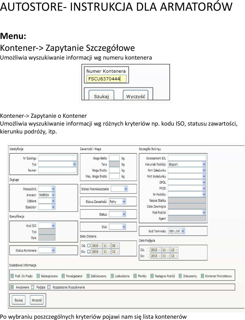 wyszukiwanie informacji wg różnych kryteriów np.