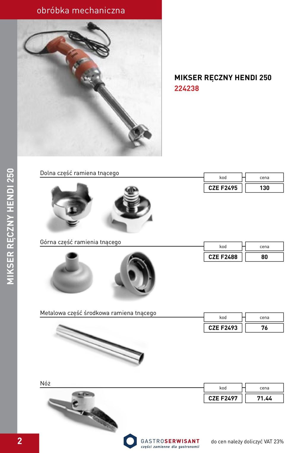 ramienia tnącego CZE F2495 CZE F2488 130 80 Metalowa część