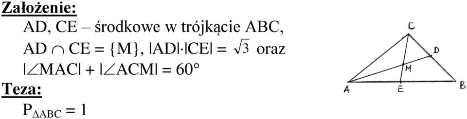 ABC, AD CE = {M}, AD CE