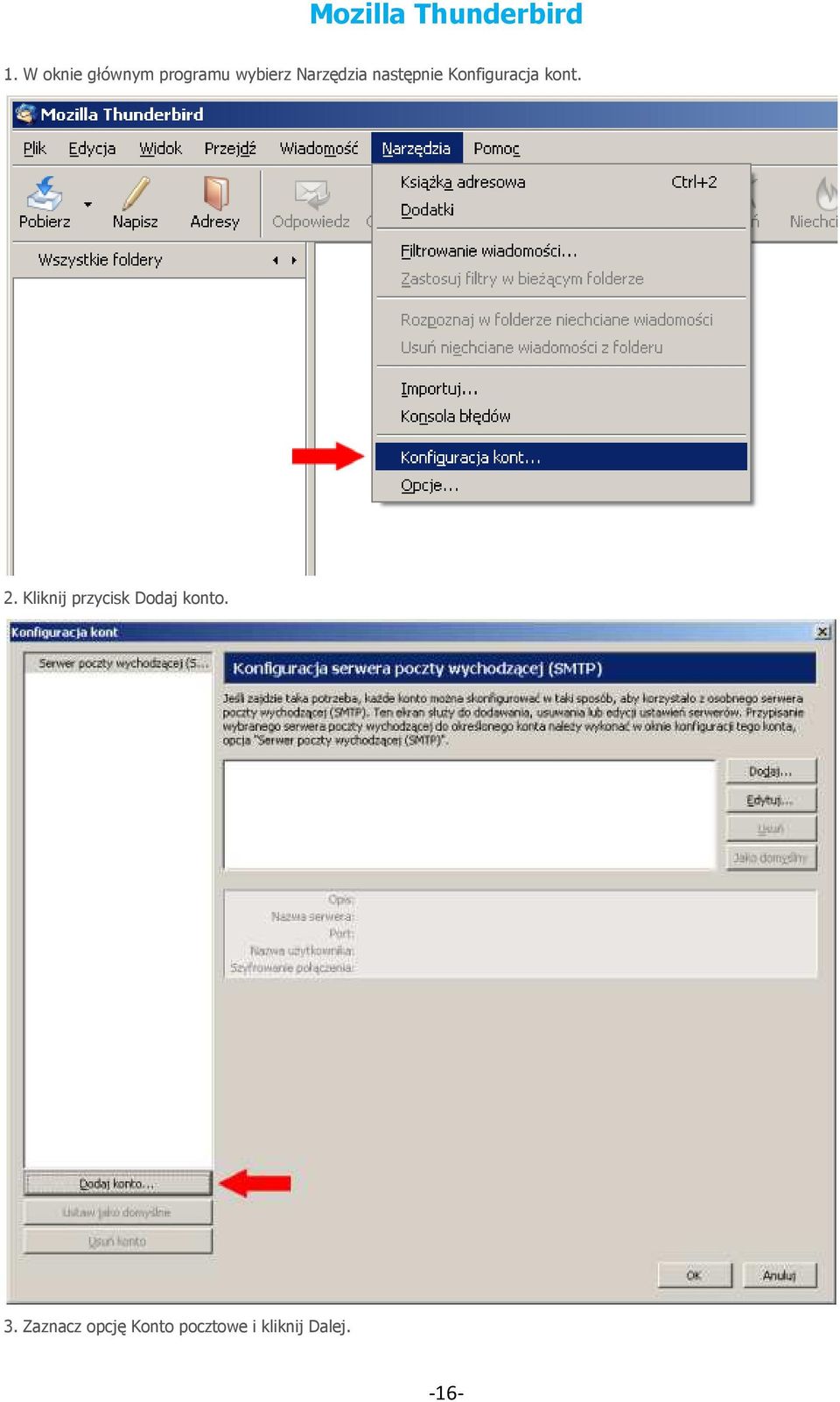 następnie Konfiguracja kont. 2.