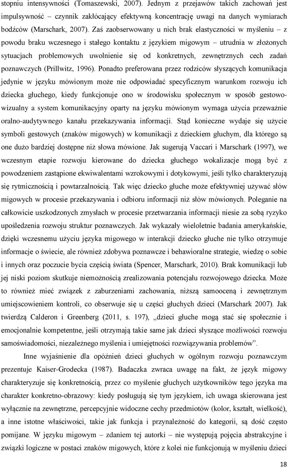 zewnętrznych cech zadań poznawczych (Prillwitz, 1996).