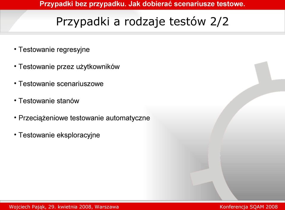 Testowanie scenariuszowe Testowanie stanów