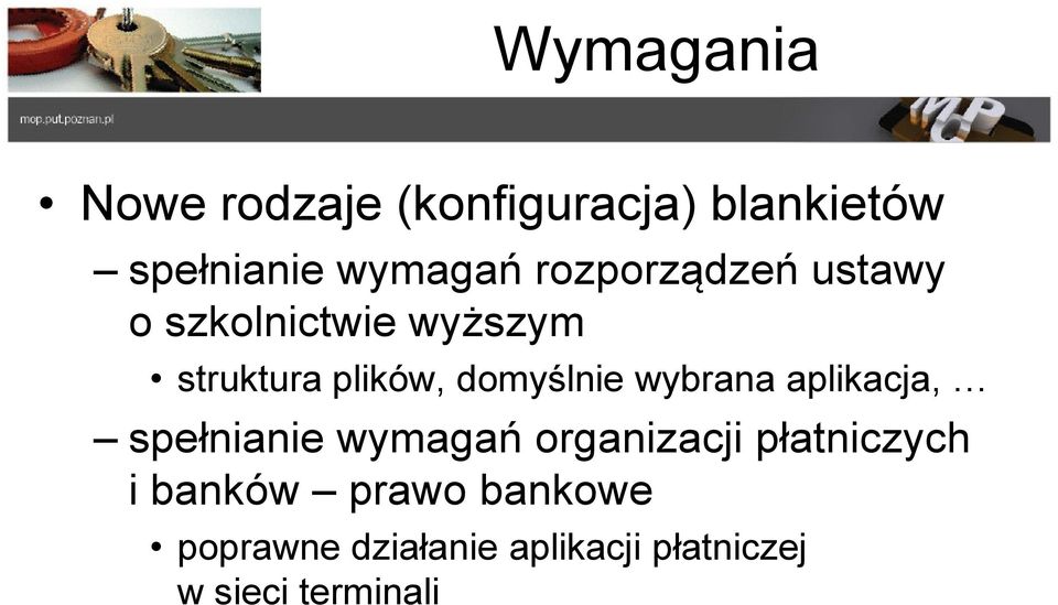 wybrana aplikacja, spełnianie wymagań organizacji płatniczych i banków