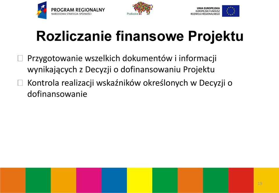 Decyzji o dofinansowaniu Projektu Kontrola