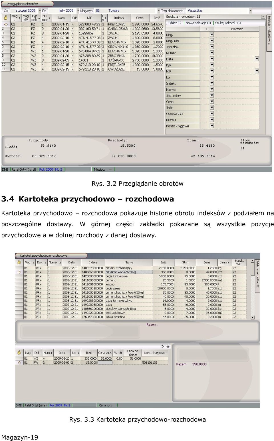 historię obrotu indeksów z podziałem na poszczególne dostawy.