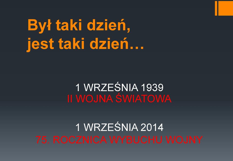 WOJNA ŚWIATOWA 1 WRZEŚNIA