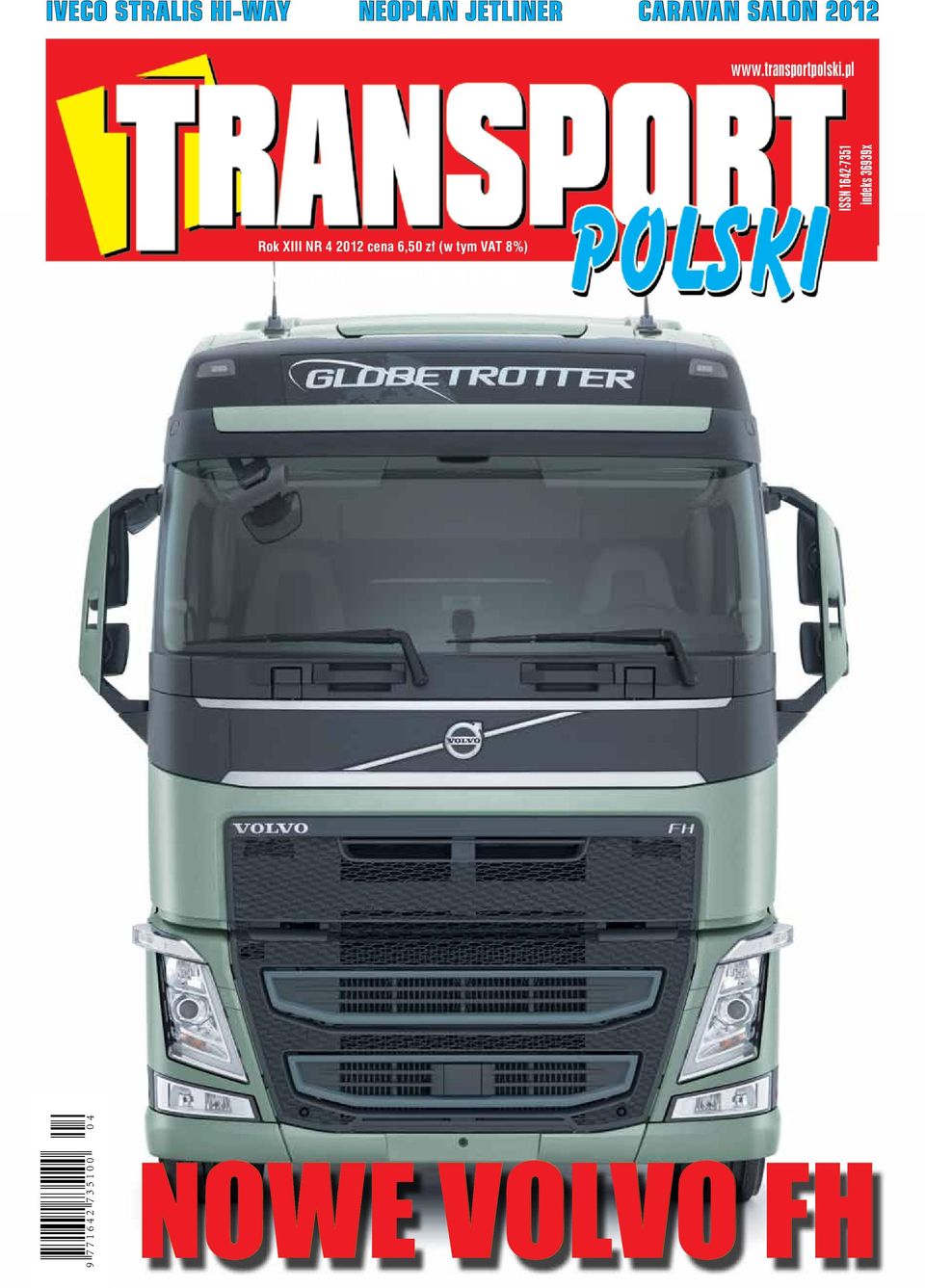 Nowe Volvo Fh Iveco Stralis Hi-Way Neoplan Jetliner Caravan Salon Magazyn Transportu Drogowego Issn - Pdf Free Download