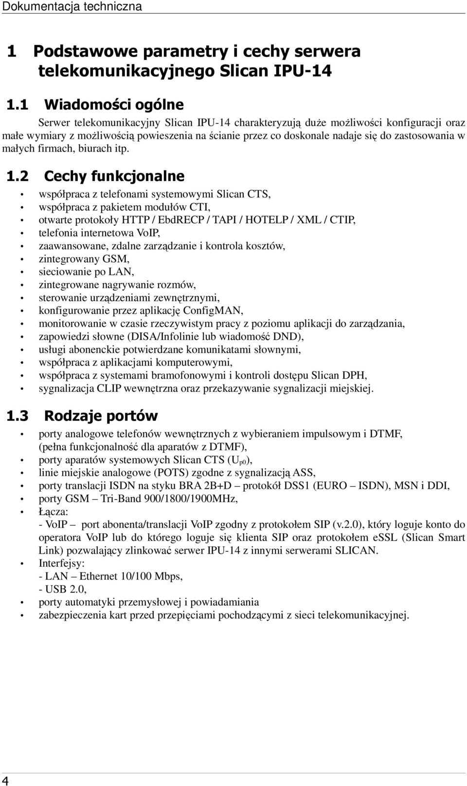 zastosowania w małych firmach, biurach itp. 1.
