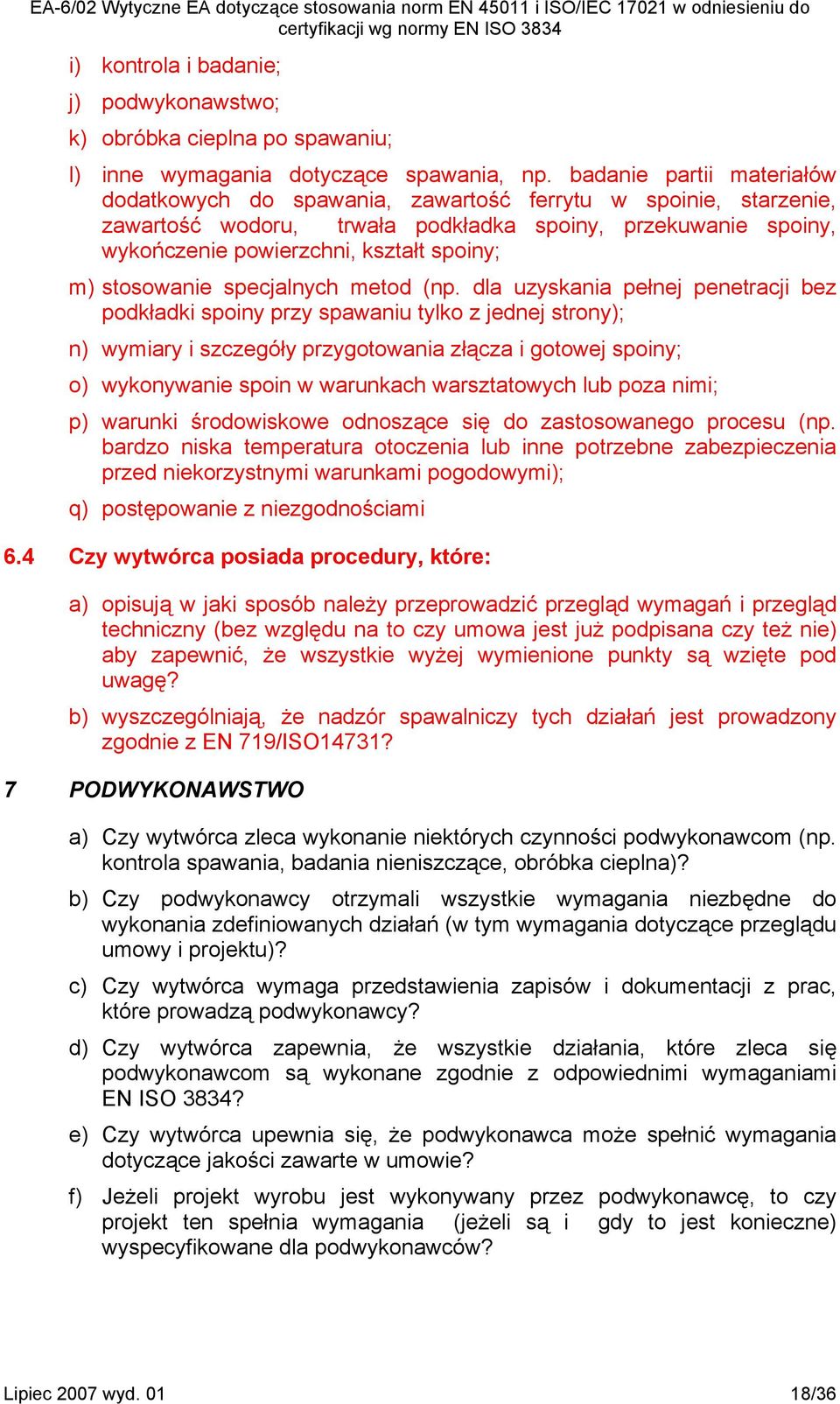 stosowanie specjalnych metod (np.