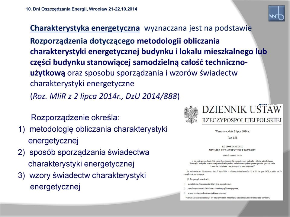sporządzania i wzorów świadectw charakterystyki energetyczne (Roz. MIiR z 2 lipca 2014r.