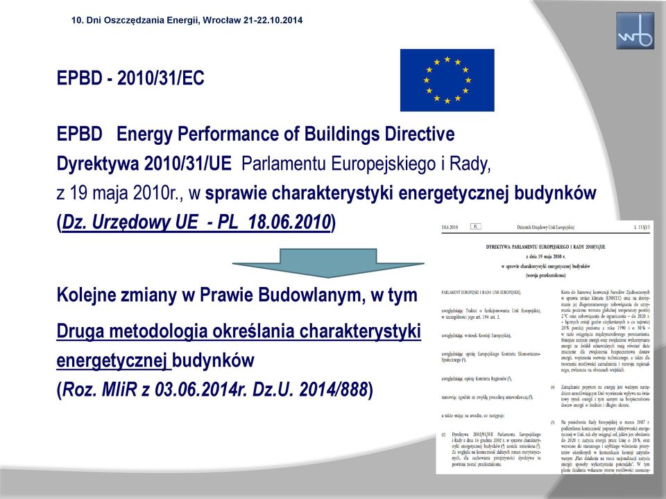 , w sprawie charakterystyki energetycznej budynków (Dz. Urzędowy UE - PL 18.06.